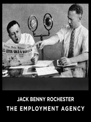cover image of Jack Benny: Rochester the Employment Agency